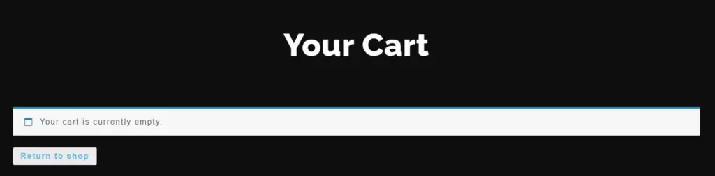 Message: Your Cart is Currently Empty - before adding custom CSS.jpg